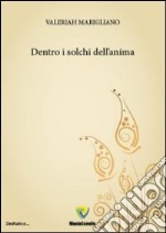 Dentro i solchi dell'anima libro