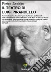 Il teatro di Luigi Pirandello libro