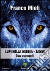 Lupi nella nebbia-Zanne libro