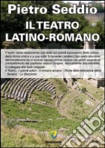 Il teatro latino-romano libro