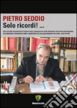 Solo ricordi! libro