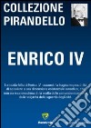 Enrico IV libro di Pirandello Luigi