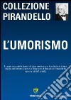 L'umorismo libro di Pirandello Luigi