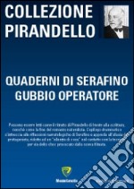 Quaderni di Serafino Gubbio operatore libro