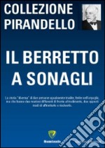 Il berretto a sonagli libro