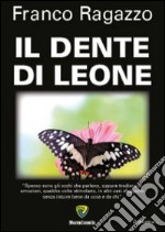 Il dente di leone