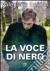 La voce di nero libro