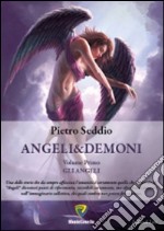 Angeli&demoni. Vol. 1: Gli angeli libro