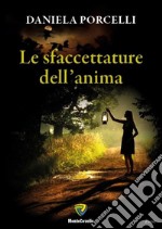 Le sfaccettature dell'anima libro