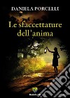 Le sfaccettature dell'anima libro di Porcelli Daniela