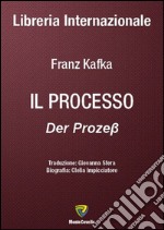 Il processo-Der Prozess. Ediz. bilingue libro