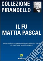 Il fu Mattia Pascal libro