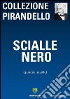 Scialle nero. Quindici novelle libro