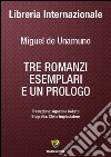 Tre romanzi esemplari e un prologo libro