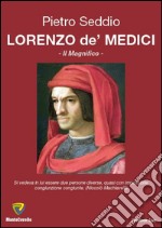 Lorenzo de' Medici. Il Magnifico libro