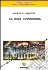 Il sole sottoterra libro