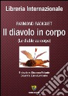 Il diavolo in corpo-Le diable au corps libro