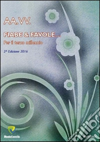 Fiabe & favole per il terzo millennio