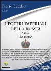 I poteri imperiali della Russia. Vol. 2: Le storie libro