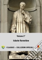 Machiavelli. Vol. 2: Istorie fiorentine libro