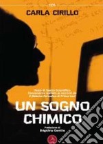 Un sogno chimico libro