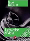 Il letto caldo di Vicka libro