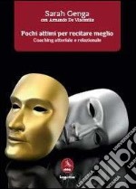 Pochi attimi per recitare meglio libro