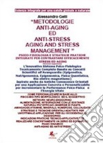 Metodologie anti-aging ed anti-stress