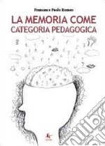 La memoria come categoria pedagogica