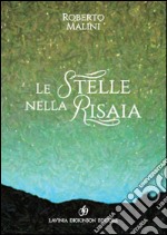 Le stelle nella risaia libro