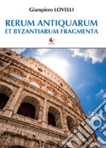 Rerum antiquarum et byzantiarum fragmenta libro