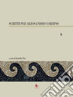 Scritti per Alessandro Corbino. Vol. 6 libro