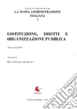 La nuova amministrazione italiana. Vol. 7: Costruzione, diritti e organizzazione pubblica libro