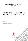 La nuova amministrazione italiana. Vol. 7: Costruzione, diritti e organizzazione pubblica libro