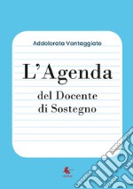 Agenda del docente di sostegno (L') libro