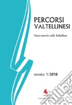 Percorsi valtellinesi. Osservatorio sulla Valtellina (2018). Vol. 1 libro