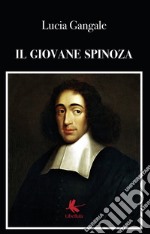 Il giovane Spinoza libro