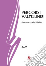 Percorsi valtellinesi. Osservatorio sulla Valtellina (2020) libro