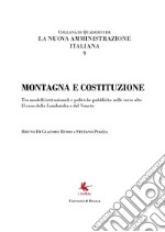 Montagna e Costituzione. La nuova Amministrazione italiana 9 libro