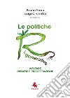 Le politiche ri-generative, welfare, risorse e progettazione libro