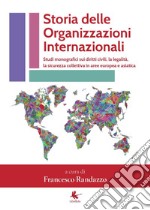 Storia delle organizzazioni internazionali libro