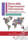 Storia delle organizzazioni internazionali libro