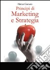 Principi di marketing e strategia libro