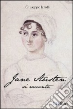 Jane Austen si racconta libro