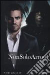 Non solo Arrow libro