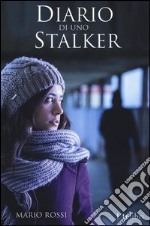 Diario di uno stalker libro