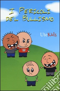 I pericoli del bullismo