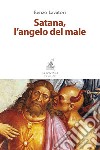 Satana, l'angelo del male libro