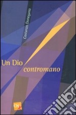 Un Dio contromano