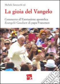 Evangelii gaudium. Esortazione apostolica - Francesco (Jorge Mario